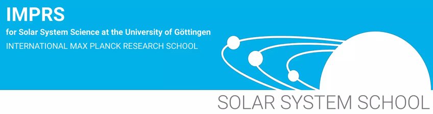 Logo - IMPRS for Solar System Science at the University of Göttingen 
INTERNATIONAL MAX PLANCH RESEARCH SCHOOL 
Solar System School 